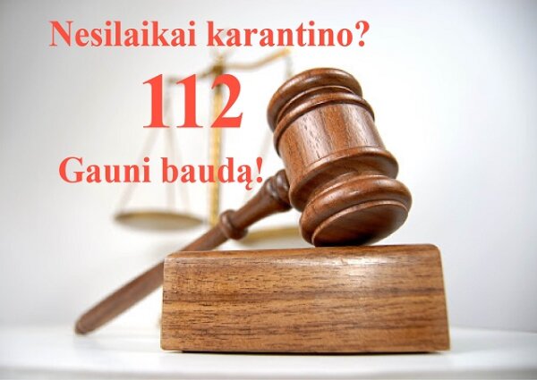 Už karantino režimo taisyklių nepaisymą gresia baudos
