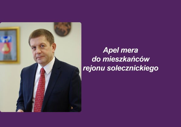 Szanowni mieszkańcy rejonu solecznickiego!
