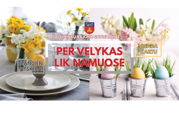 Per Velykas likime namuose