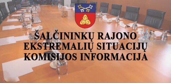 Ekstremalių situacijų komisijos pranešimas