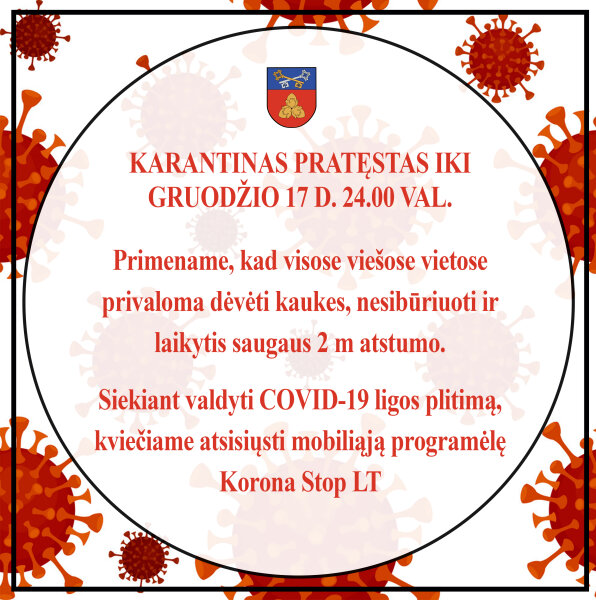 Karantinas pratęstas