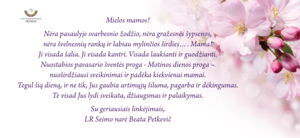 LR Seimo narės Beatos Petkevič sveikinimas Motinos dienos proga