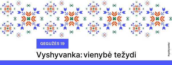 Vyshyvanka: vienybė težydi