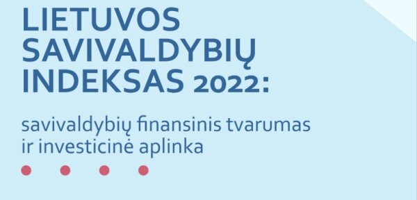 Savivaldybių gerovės indekse Šalčininkų rajonas pakilo 12-15 balais