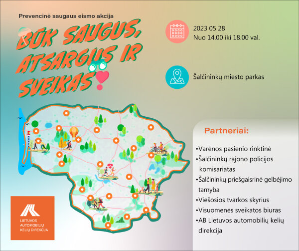 Prevencinė saugaus eismo akcija „Būk saugus, atsargus ir sveikas!“