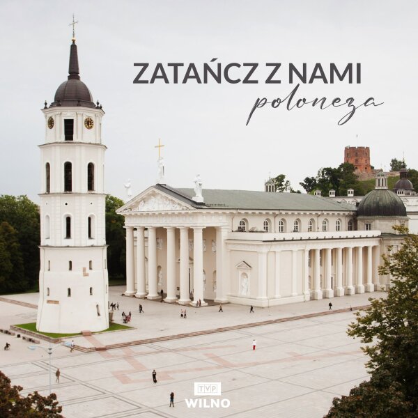 Zatańczmy wspólnego POLONEZA! 