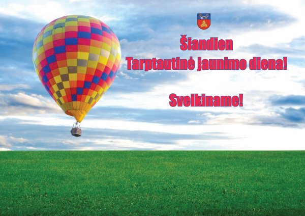 Su Tarptautine jaunimo diena!