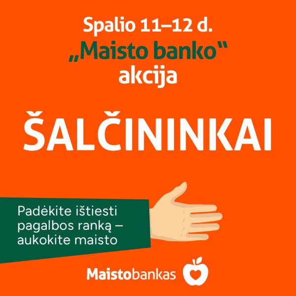 Spalio 11 - 12 d. Visoje Lietuvoje vyks MAISTO BANKO akcija