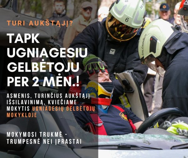 Ieškai prasmės savo darbe? Tapk ugniagesiu gelbėtoju!