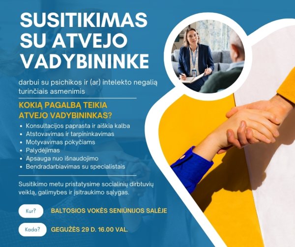 Atvejo vadybininkė darbui su psichikos ir (ar) intelekto negalią turinčiais asmenimis atvyks į...