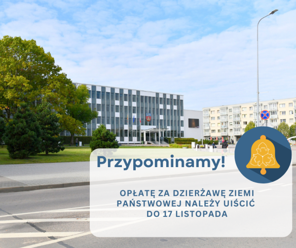 Opłatę za dzierżawę ziemi państwowej należy uiścić do 17 listopada