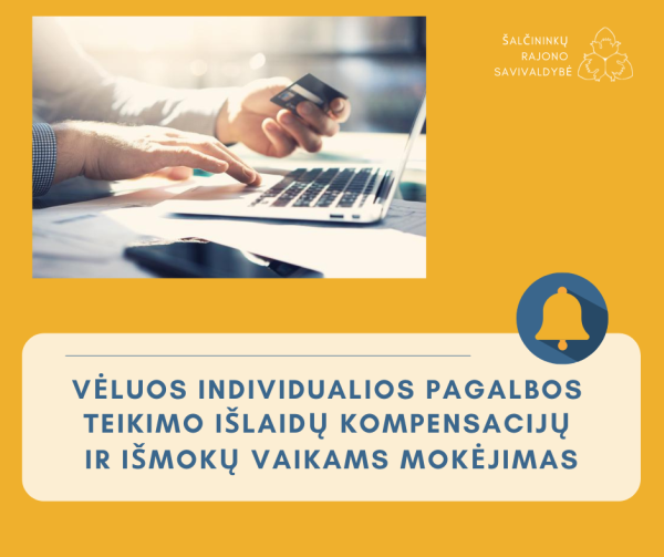 Vėluos individualios pagalbos teikimo išlaidų kompensacijų ir išmokų vaikams mokėjimas