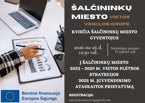 Šalčininkų miesto vietos veiklos grupė kviečia į vietos plėtros strategijos įgyvendinimo...
